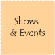 Shows & Events
